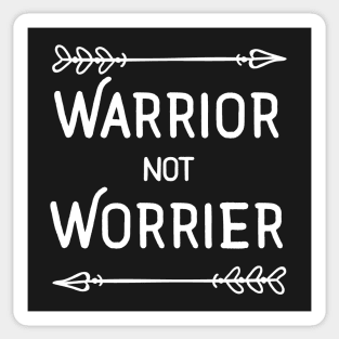 Warrior not Worrier Arrows Motivational Sticker